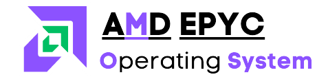 Amd-Epyc-Operating-System
